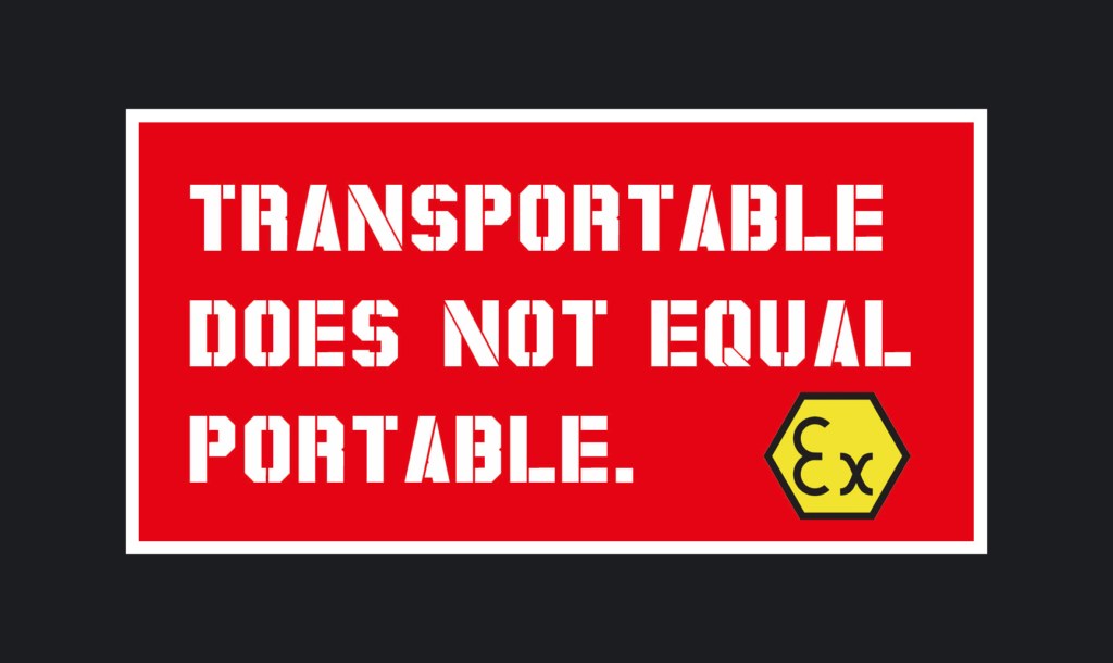 Transportable vs. Portable Ex Equipment
