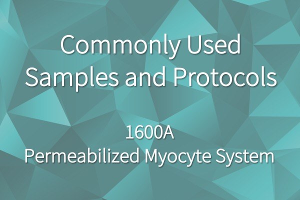 Commonly Used Samples and Experiments using Permeabilized Myocyte Systems