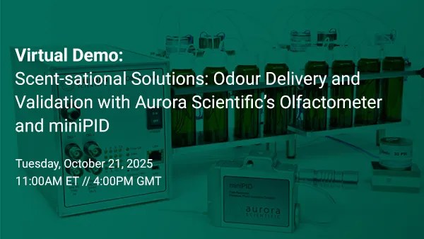 Scent-sational Solutions: Odour Delivery and Validation with Aurora Scientific’s Olfactometer and miniPID