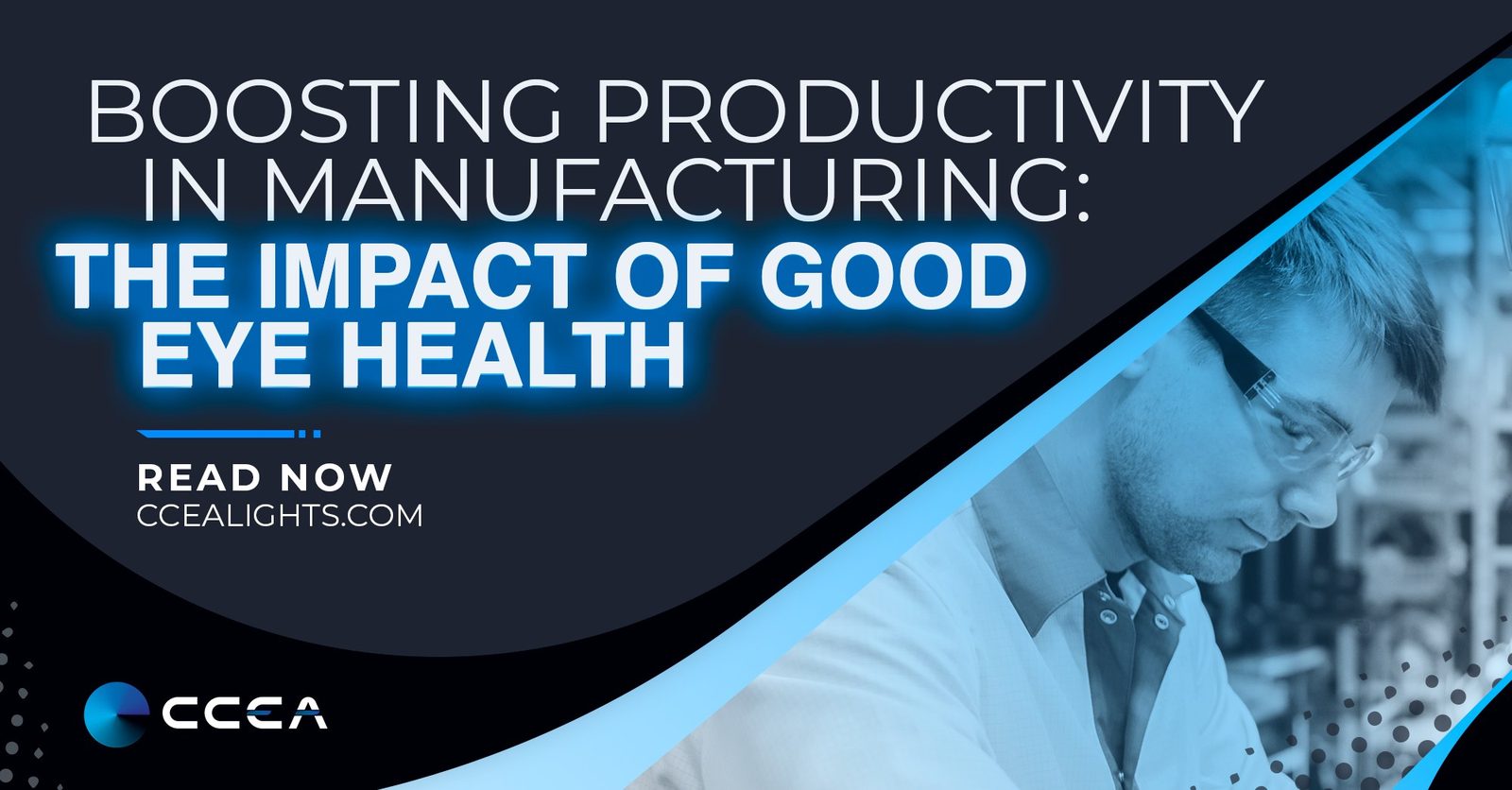 Manufacturing Productivity | Eye Health