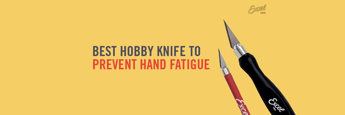 Best Hobby Knife to Prevent Hand Fatigue: Comfortable Craft Knives for Long Cutting Sessions