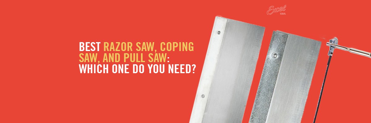 Best Razor Saw, Coping Saw, and Pull Saw for Precision Cutting
