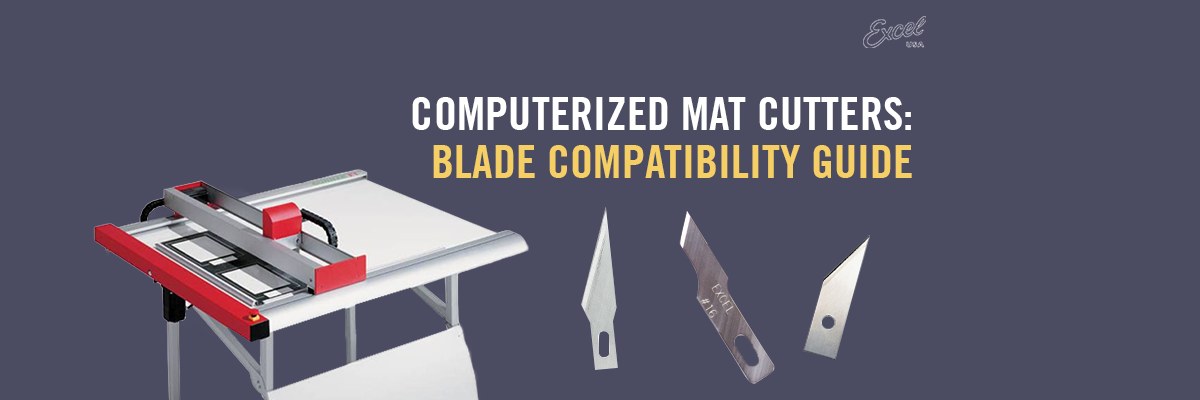 Computerized Mat Cutters: Blade Compatibility Guide for Precision Mat Cutting