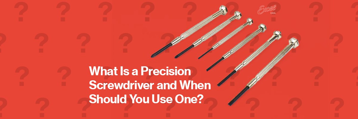 What Is a Precision Screwdriver & When Should You Use One?