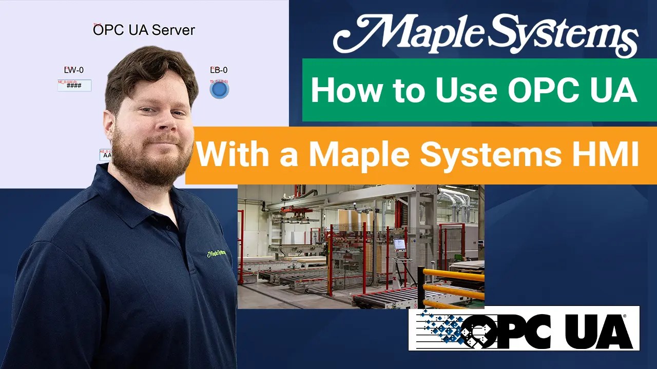 How to Use OPC UA With a Maple Systems HMI