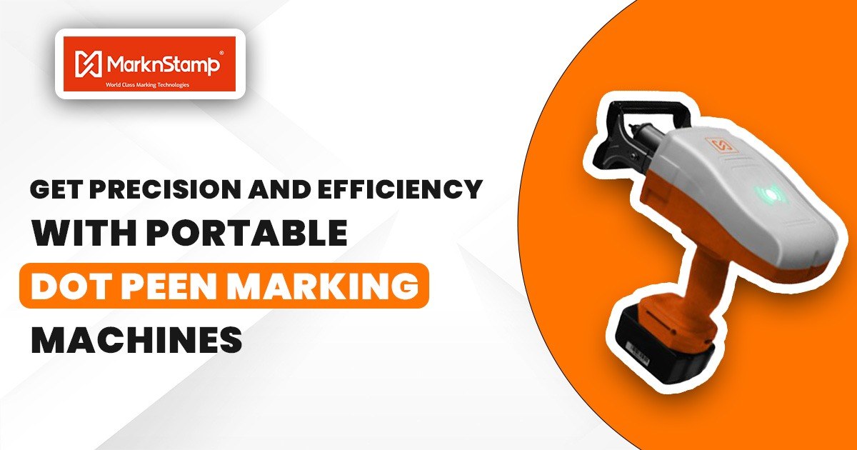 Enhance Efficiency with Portable Dot Peen Marking Machines