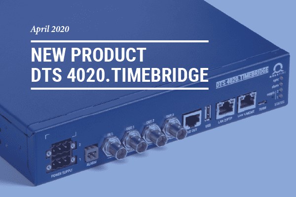 DTS 4020.timebridge is now available! – MOBATIME