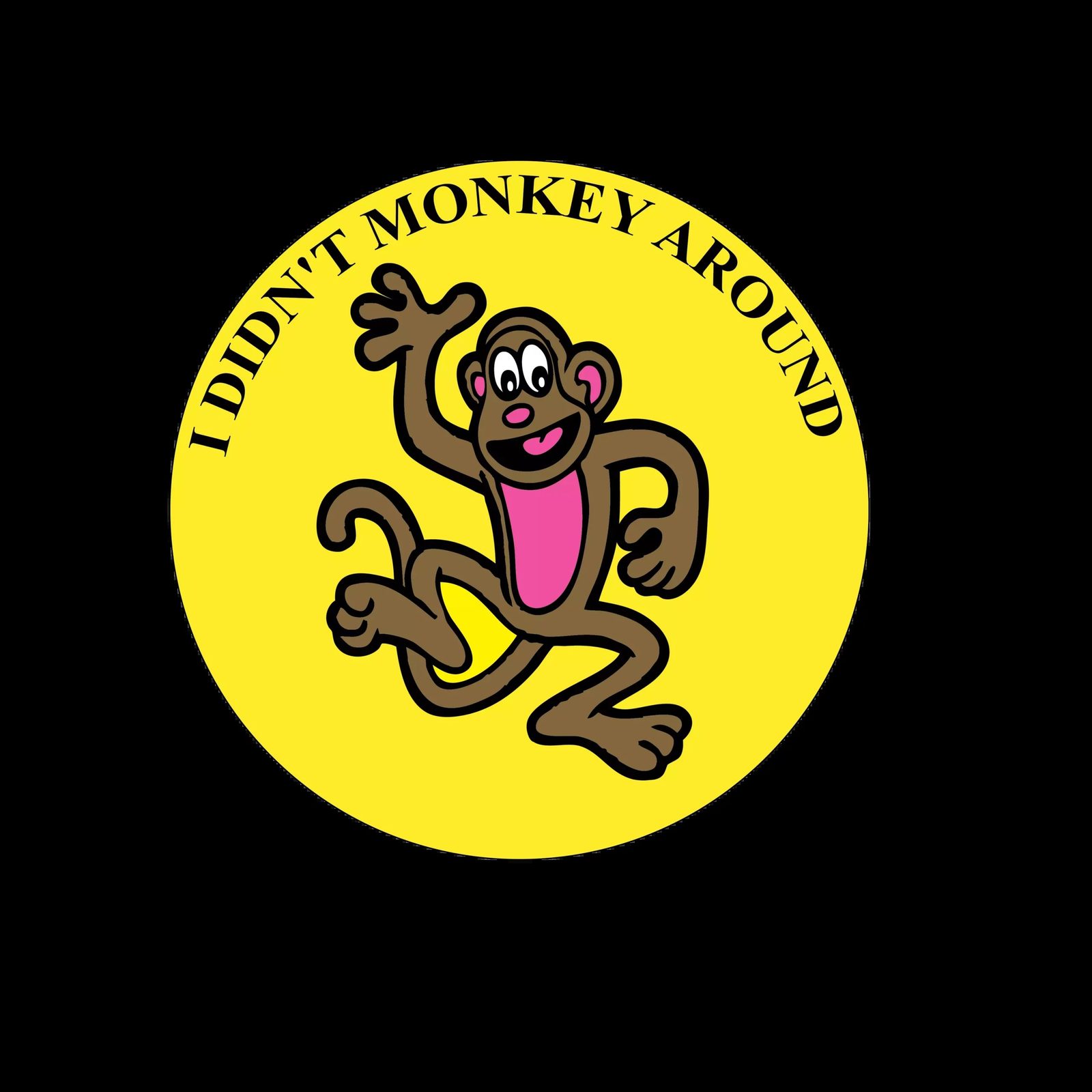 I Didn’t Monkey Around – Nev's Ink, Inc.