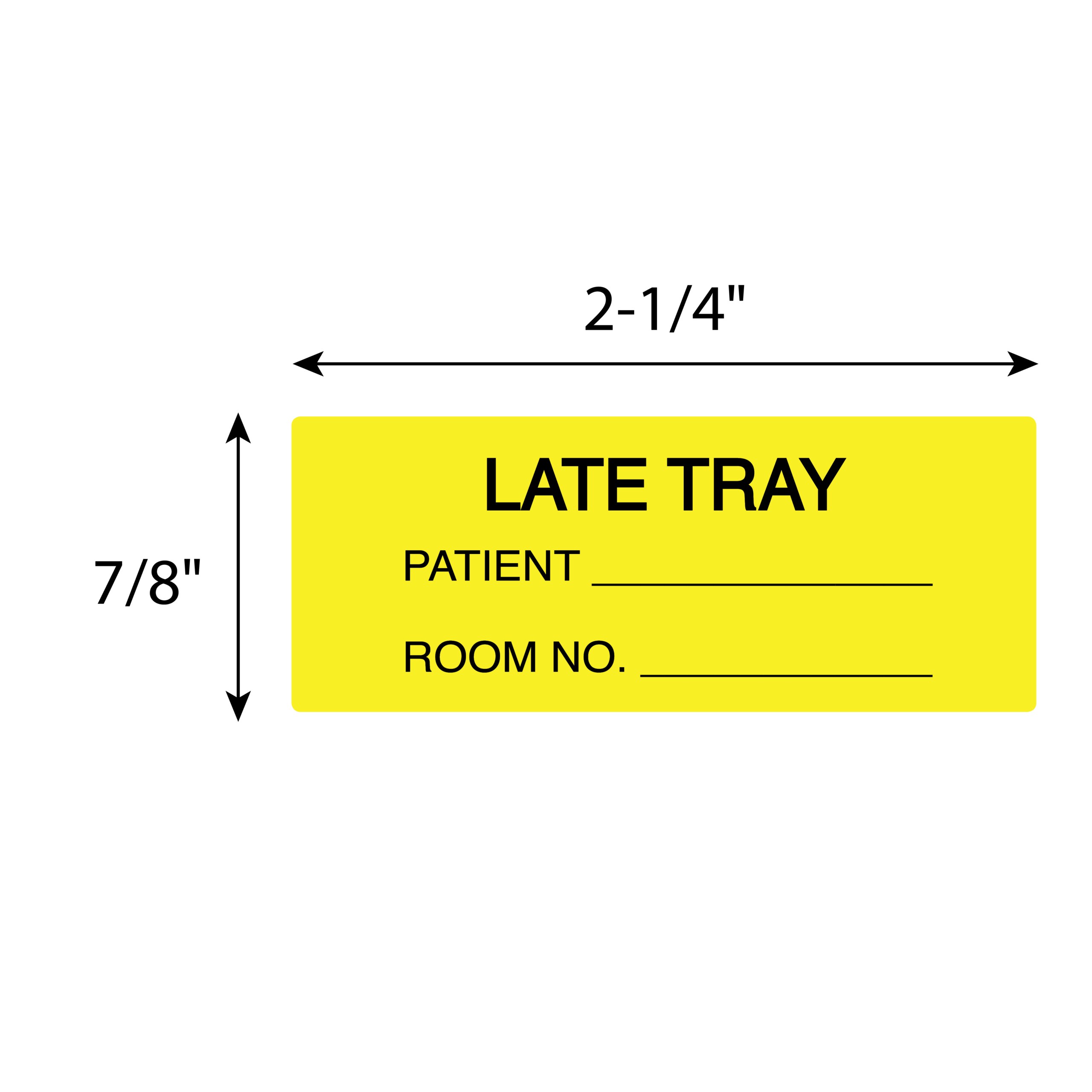 Late Tray / Patient / Room No – Nev's Ink, Inc.