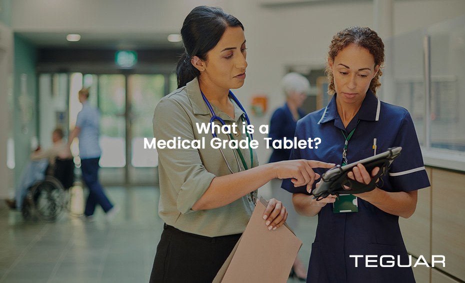 What is a Medical Grade Tablet?