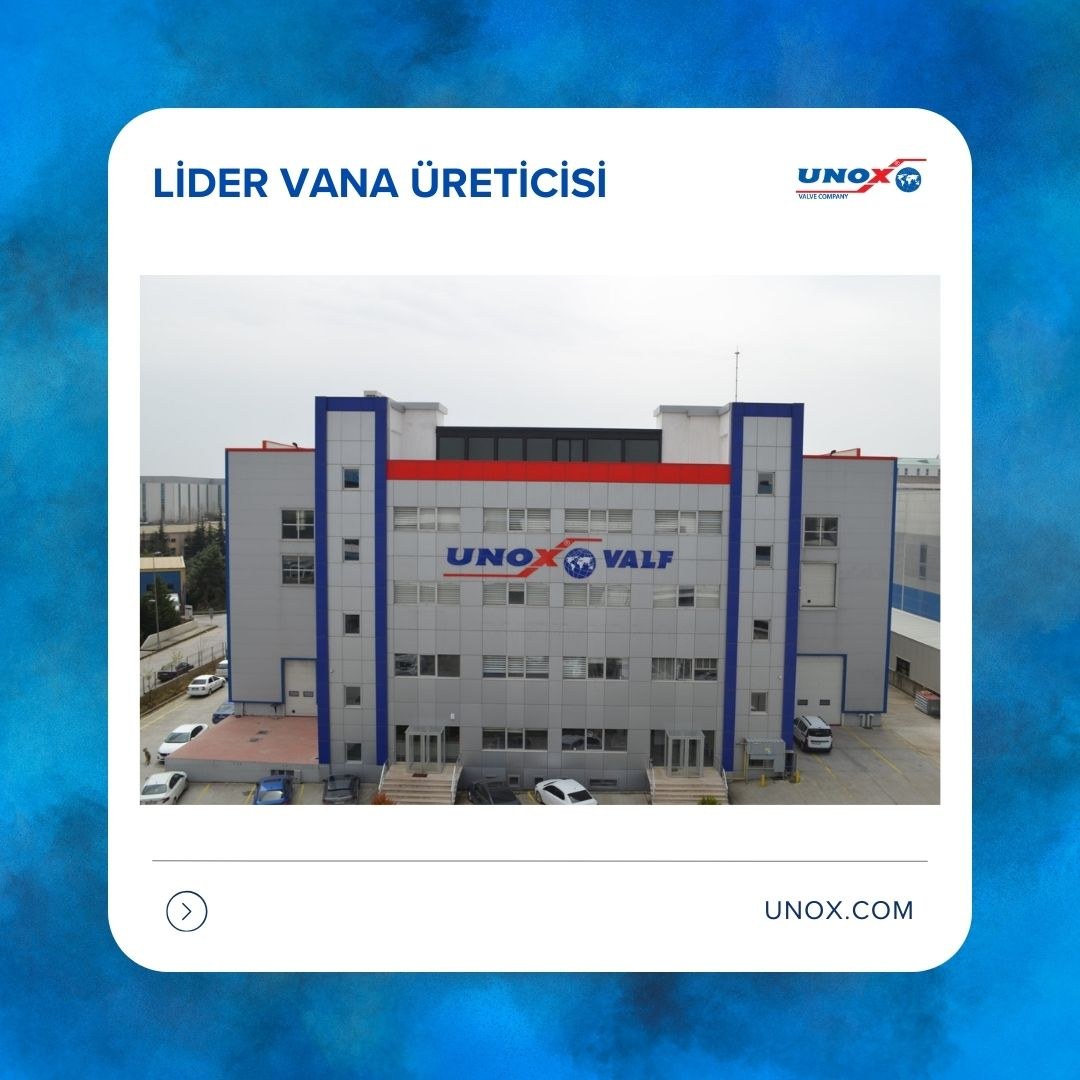 Turkey's Largest Valve Manufacturer: Unox